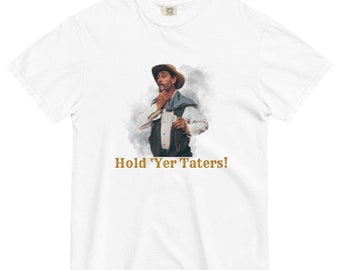 Hold 'Yer Taters! (Festus Gunsmoke)