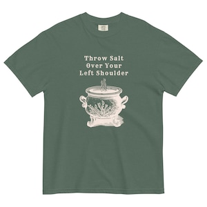 Throw Salt Over Your Shoulder (Practical Magic Inspired - Comfort Colors)
