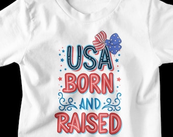 USA Born and Raised Patriotic T-Shirt: 4th of July American Pride