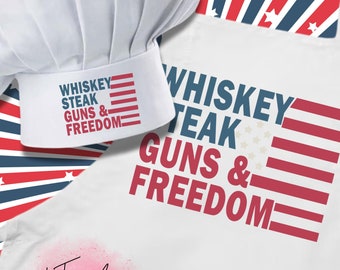 Patriotic American Flag Chef Hat and Apron Set - Whiskey Steaks Guns Freedom - Red White & BBQ - Gifts For Him - Grilling Apron