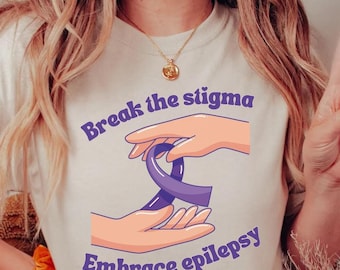 Break the Stigma - Embrace Epilepsy Awareness - Purple Ribbon Shirt - Inspirational Tee - Empower Epilepsy Awareness - Inspiring T-Shirt