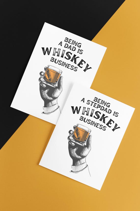 Whiskey Father's Day Card - Being A Dad Is Whiskey Business - Personalized Whiskey Lover Card - Custom Dad or Step Dad Card - Bourbon Gift