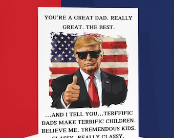 Funny Trump Father's Day Card: Patriotic MAGA Dad Gift