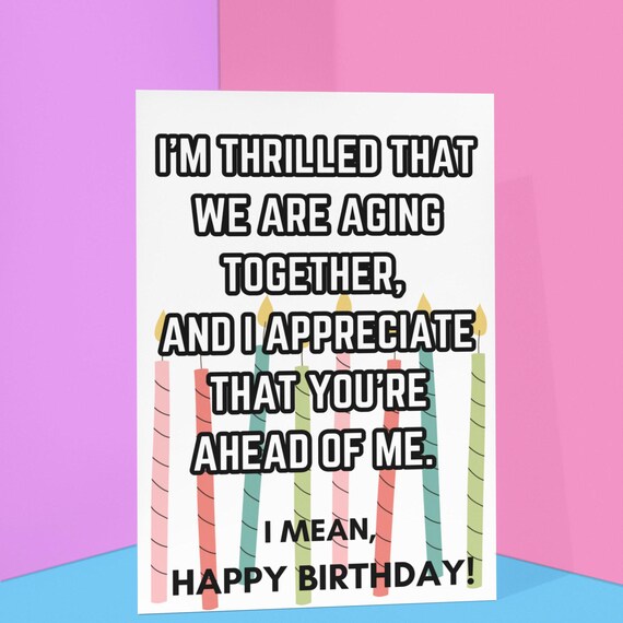 Funny Aging Together Birthday Card | Older Friend Birthday Gift | Humorous Age Joke Card | Pastel Stripe Design | Friendship Birthday Card