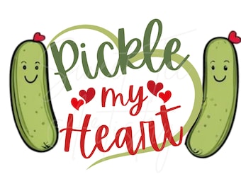 Pickle My Heart PNG: Valentine's Day Pickle Design (Digital Download)