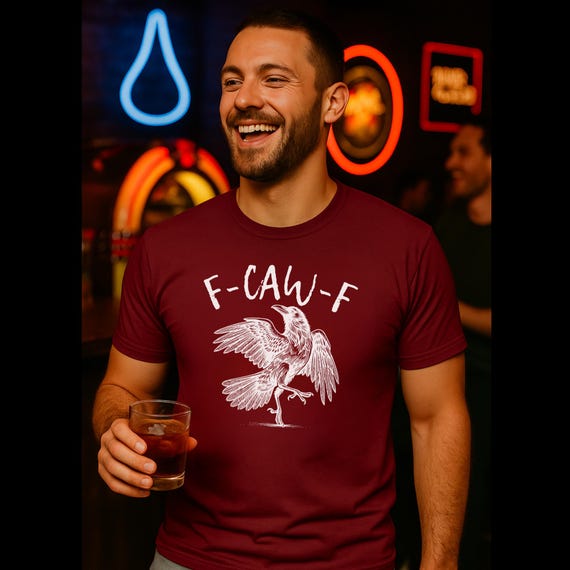 F-CAW-F Funny Raven Apparel, Crow Bird Humor Shirts, Sarcastic Raven Gift, Gothic Style Clothing, Edgy Unisex Tee, Local Murder