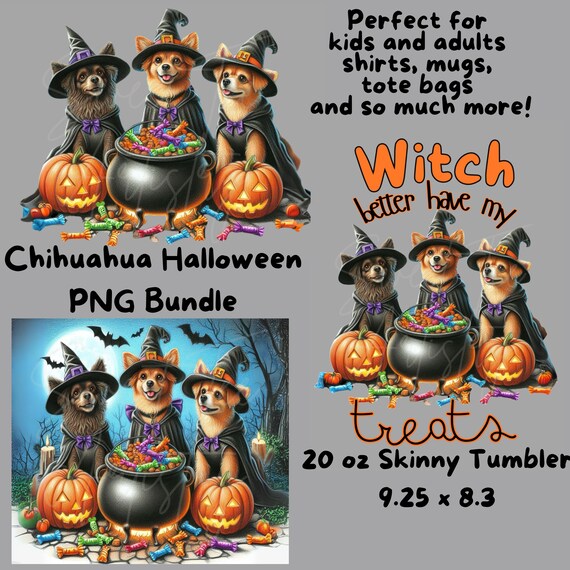 Chihuahua Halloween Shirt Witch Better Have My Treats PNG Bundle for Sublimation, DTF, Tumblers, Mugs, Ghost Dog and Pumpkin, Cute Boo Dog