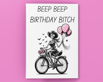 Funny AF Birthday Card, Beep Beep Birthday B*tch, Skeleton Bike, Gothic Bday Card, Pink Balloons, Custom Best Friend Birthday, Sassy Gift