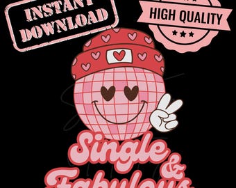 Single & Fabulous Valentine's Day PNG Digital Download - Groovy Disco Ball Smiley Design for Anti-Valentine's Day Lovers