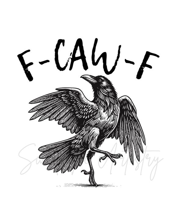 F-CAW-F Raven Digital PNG | Crow Bird Humor Design | Printable Sarcastic Bird Art | Digital Download for DIY Gothic Style Gifts