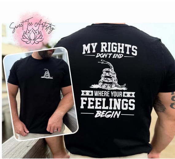 Patriotic Mens Shirt Gift for Veteran Proud American T-Shirt - My Rights Don't End Where Your Feelings Begin - Gadsden Flag - Pro Gun Rights