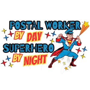 Descarga digital PNG de superhéroe cartero: "Trabajador postal de día, superhéroe de noche": diseño de alta calidad para uso en pequeñas empresas