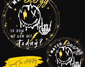 I Match Energy Smilie PNG Bundle: Skull Sublimation Design (Digital Download)