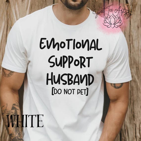 Funny Husband Shirt - Do Not Pet Emotional Support Shirt - Hilarious Gift For Husband - Anniversary Gift - Birthday Gift For Him