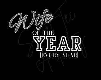 Wife of the Year PNG - Funny Wife Design (Digital Download)