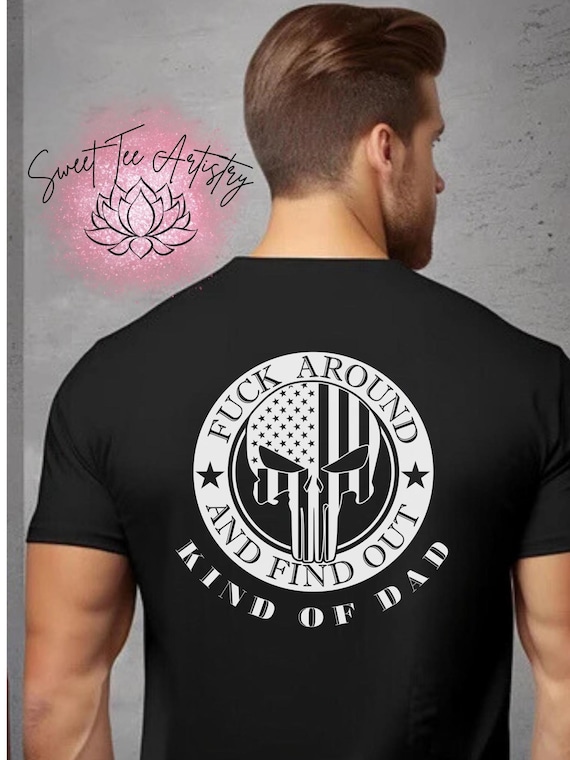 FAFO Dad Shirt | Father's Day Skull Flag Graphic Tee | Kind of Dad Tank Top | Military Style T-Shirt | Badass Father Gift