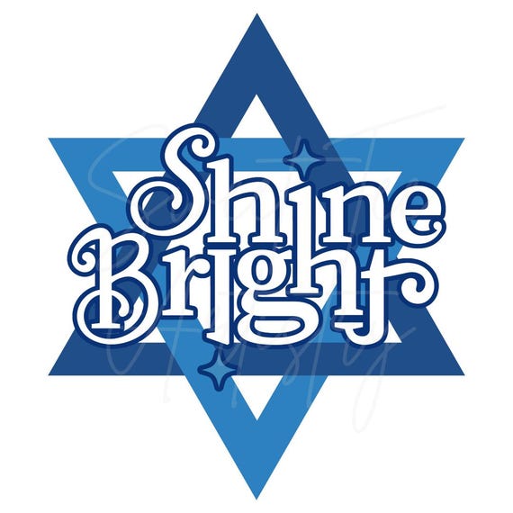 Hanukkah Star of David "Shine Bright" PNG Digital Download - Personal Use Only