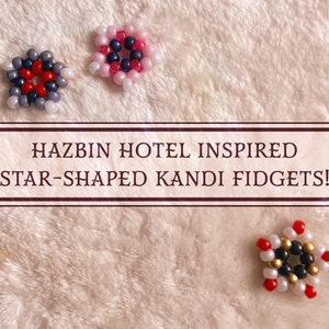 Hazbin Hotel Inspired Kandi Star Fidgets! Lucifer, Charlie, Vaggie, Angeldust, Husker, Niffty, Alastor, Cherry Bomb, Sir Pentious and Emily!