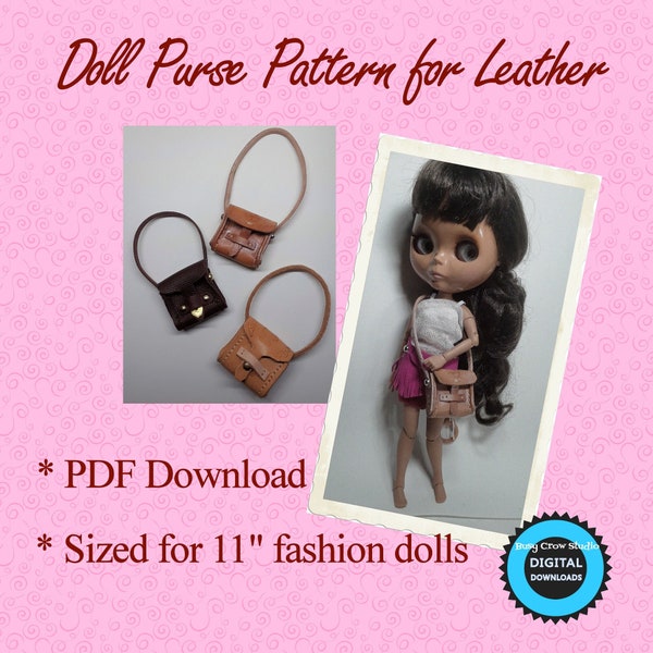 Doll Purse Pattern for Leather for Blythe Liv Barbie 11 Inch Fashion Dolls