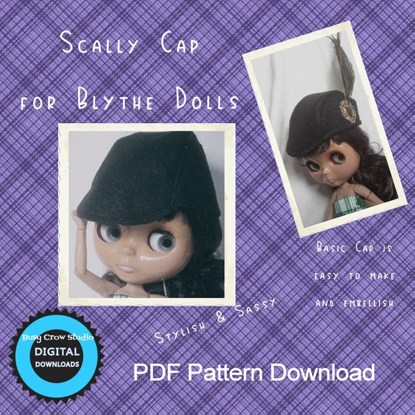 PDF Digital Download Sewing Pattern for Blythe Doll Scally Cap