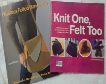 Fabulous Felted Hand Knits and Knit One Felt Too Knitting Books