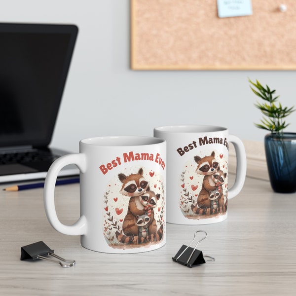 Mug Best Mama Ever Raccoon | Gift For Her Present for Mom Gift for Wife Grandma Ideal Present Gift for Friend Cute Raccoon Friends Gift Idea
