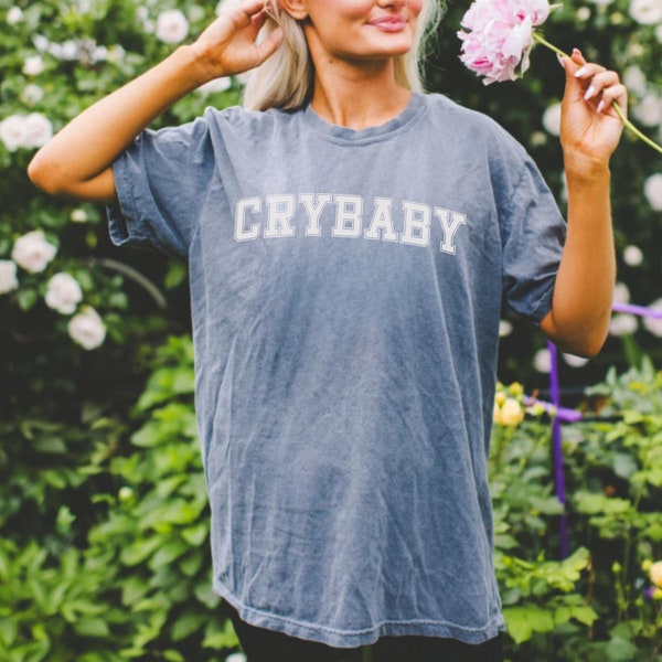 Cry Baby | Cute University Style Comfort Colors T-shirt