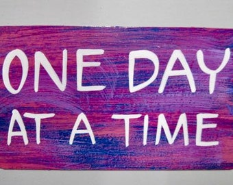 Magnet "ONE Day At A Time, 5.5" x 3"