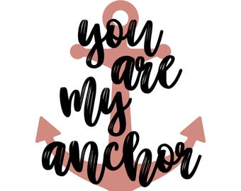 you are my anchor PRINTABLE Digital Download in black and white with red anchor