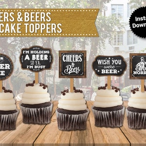 Funny Beer Cupcake Toppers: Cheers & Beers, Adult Birthday (Printable)