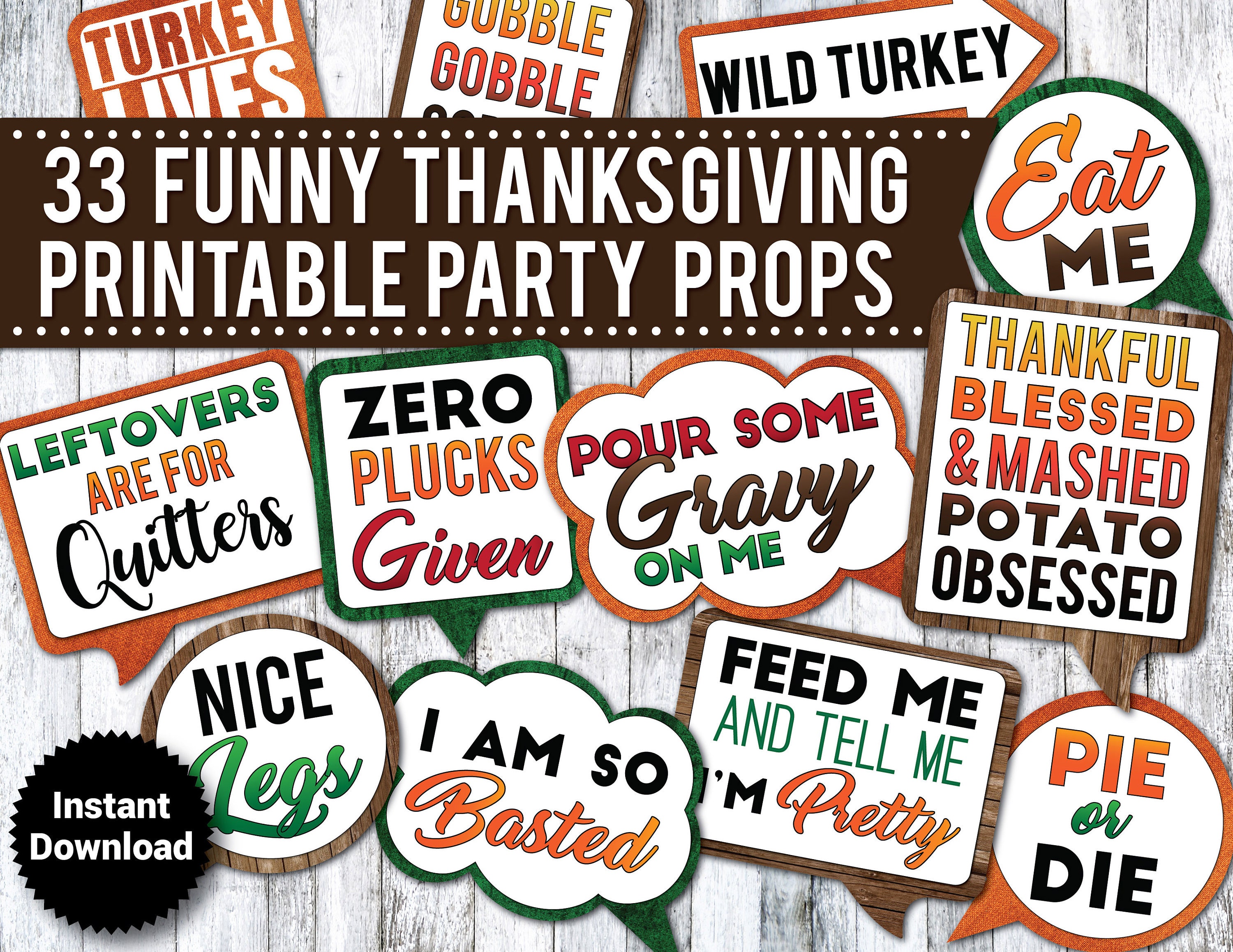 funny thanksgiving photo booth props: 33 printable signs (instant