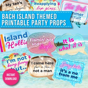 Puede incluir: Un conjunto de accesorios de fiesta imprimibles con frases temáticas de playa. Los accesorios tienen forma de bocadillos y letreros, con frases como "Flamin' hot and Single" y "I came here for a tan not a man". Diseñado para una fiesta temática de Bach Island.