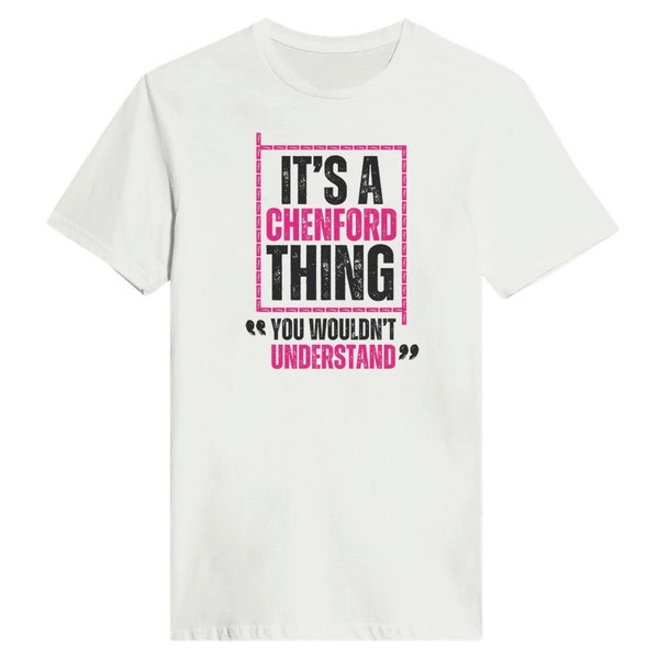 It's A Chenford Thing - Klassisches Damen T-Shirt mit Rundhalsausschnitt