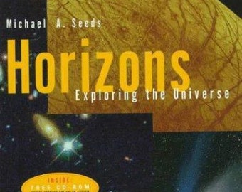 Horizons : Exploring the Universe by Michael A. Seeds (1997, Trade Paperback)