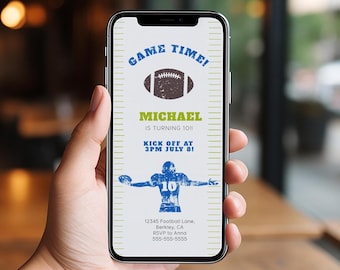 May include: A digital invitation for a football-themed birthday party. The invitation features a football, a football player silhouette, and the text "GAME TIME!"  "MICHAEL IS TURNING 10!!" "KICK OFF AT 3PM JULY 8!"  "12345 Football Lane, Berkley, CA RSVP to Anna 555-555-5555"
