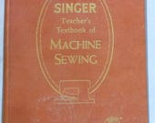 Singer Teacher 39 s Textbook of Machine Sewing 1957 - PDF file - instant download - A rare vintage book