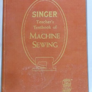 Singer Teacher&#39;s Textbook of Machine Sewing 1957 - on CD (PDF file) FREE Shipping!!!! A rare vintage book!