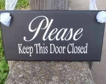 Keep Door Closed Entryway Sign Front Door Hanger or Side Entrance or Back Entry Wall Hanging Sign Wood Vinyl Decor For Homes Or Businesses