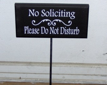 No Soliciting Please Do Not Disturb Wood Sign Vinyl Sign Rod Yard Stake Sign Plaque Garden Sign Handmade Home Decor Outdoor Sign Porch Sign