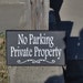No Parking Private Property Sign Wood Vinyl Sign Driveway Sign Etsy — free download