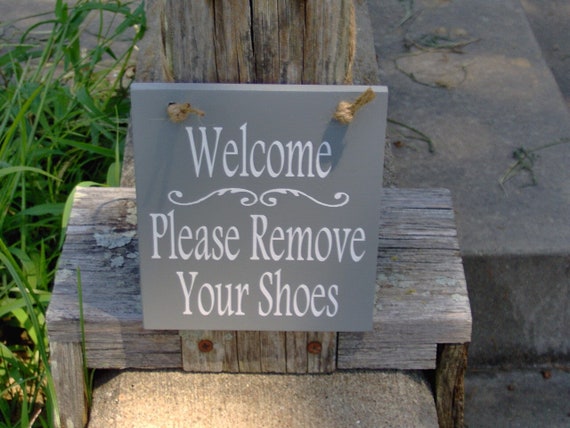 Welcome Please Remove Shoes Sign Wood Sign Decor Vinyl Home Office Door Hanger Message Family Visitor Take Off Shoes Once Inside Home Decor