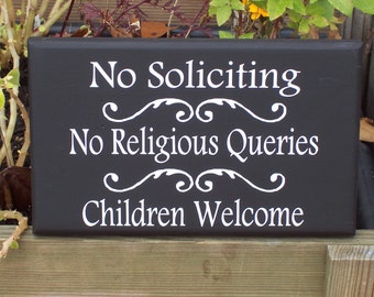 No Soliciting No Religious Queries Children Welcome Wood Vinyl Door Sign Front Porch Wall Decor Outdoor Yard Sign Gate Plaque Fundraiser