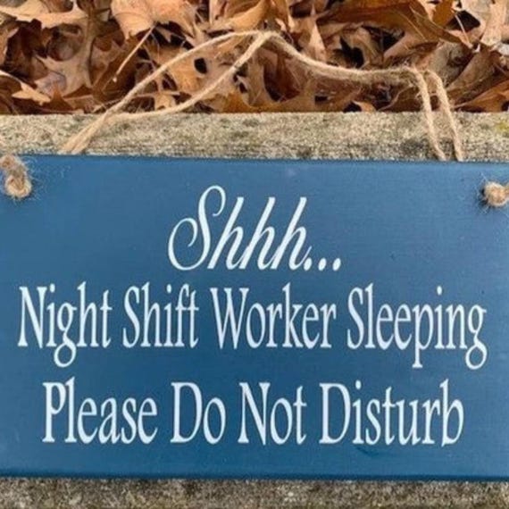 Night Shift Worker Sleeping Please Do Not Disturb Day Sleeper Signs Custom Handmade Signs for House Front Door