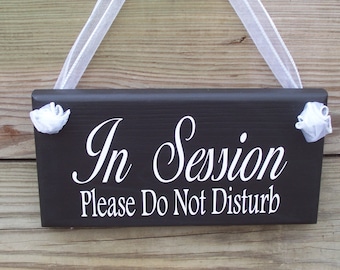 In Session Please Do Not Disturb Sign Wood Vinyl Business Home Office Supply Please Wait Door Hanger Wooden Door Hanger Meeting Doctor Shop