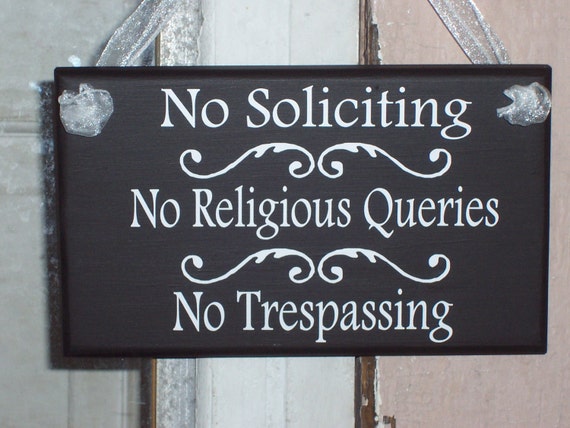 No Soliciting Yard Sign No Religious Queries No Trespassing Wood Vinyl Sign Porch Door Hanger Sign Do Not Disturb New Home Gift Outdoor Sign