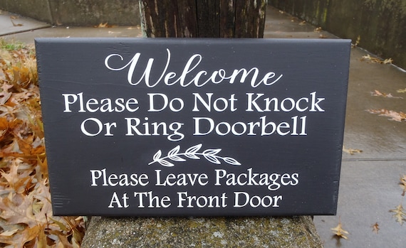 Welcome Please Do Not Knock Ring Bell Leave Packages Front Door Wood Vinyl Sign Do Not Disturb Deliveries Sign Front Door Directional Sign