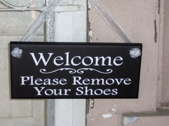 Welcome Sign Please Remove Your Shoes Wooden Vinyl Sign Take Off Shoes Entryway Foyer Mudroom Decor Wall Signs and Door Signage For Homes