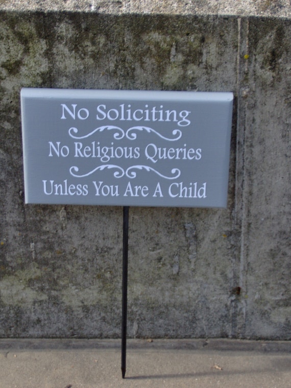 Custom Yard Sign on Stake Outdoor No Soliciting No Religious Queries Unless Child or Kid Fundraisers Home Front Lawn Signage Wood Vinyl Sign