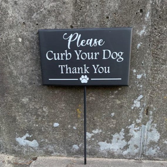 Please Curb Your Dog Stake Yard Sign No Poop Pee Sign for Lawn of Home or Business Curb Dog Sign for Landscape Yard Decor Wood Vinyl Signs