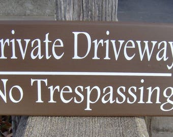 Private Driveway No Trespassing Wood Vinyl Sign Privacy Garage Sign Outdoor Yard Brown Wooden Sign Housewarming Gift Custom Signs Fence Sign